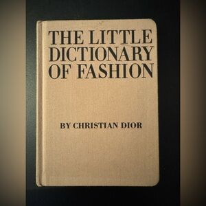 The Little Dictionary of Fashion by Christian Dior
